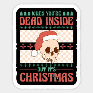 When You're Dead Inside But It's Christmas Sticker